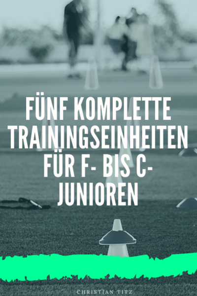 Fußballtraining Junioren | Trainingseinheiten für F- bis C-Junioren