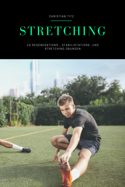 Stretching Übungen | Stabilisationstraining | Regeneration